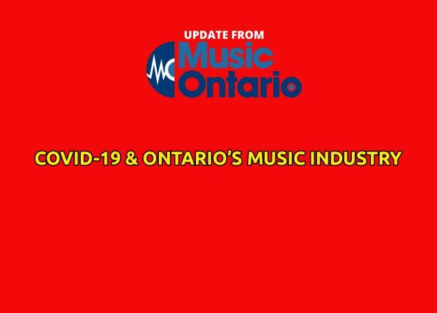 COVID-19 & ONTARIO MUSIC INDUSTRY UPDATE